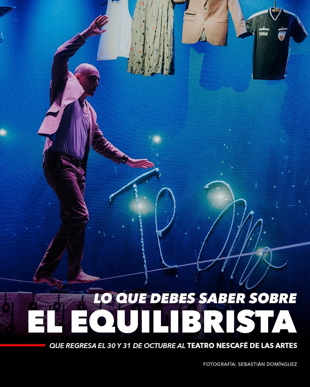 El equilibrista en Teatro Nescafé de las Artes