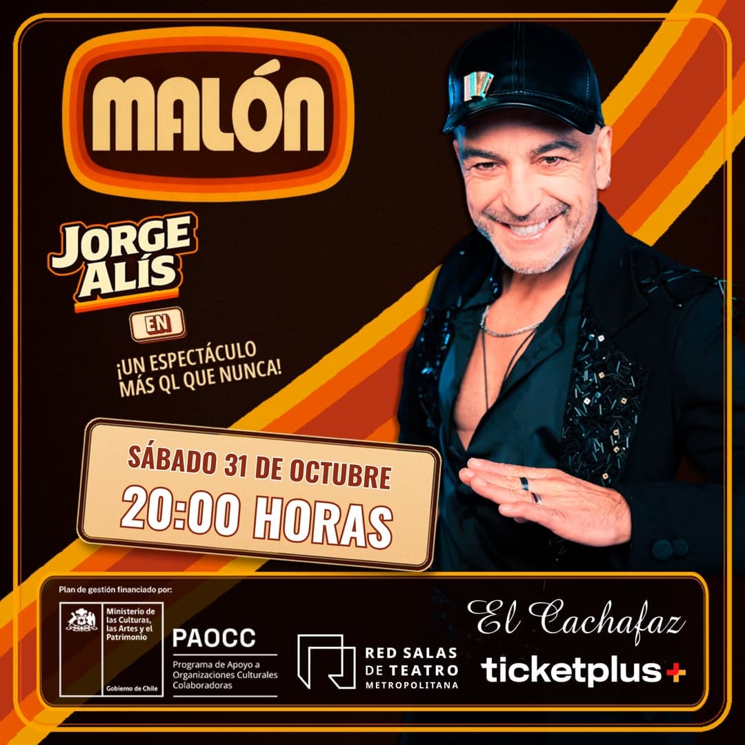 Jorge Alís-MALON - Sábado 31 Octubre 20 hrs