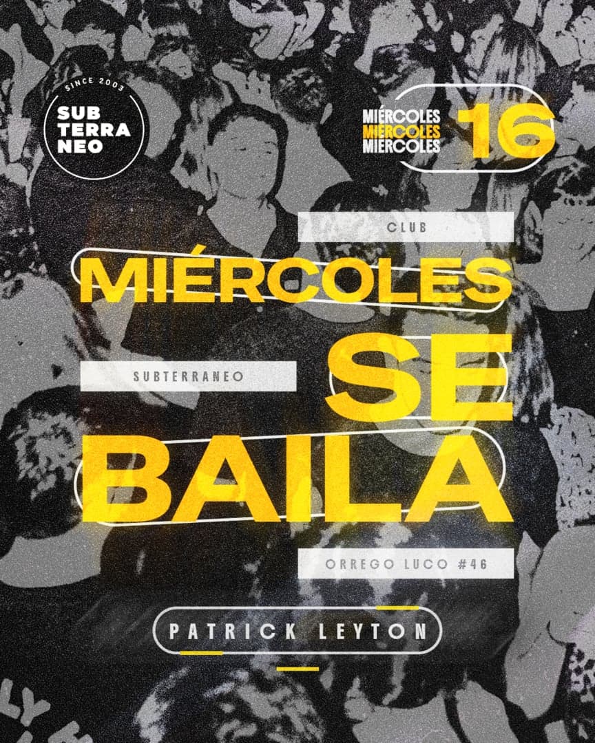 MIERCOLES SE BAILA ? Club Subterráneo (+21)